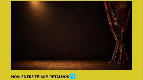 Nós: Entre Teias e Retalhos